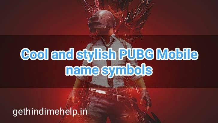 Cool and stylish PUBG Mobile name symbols